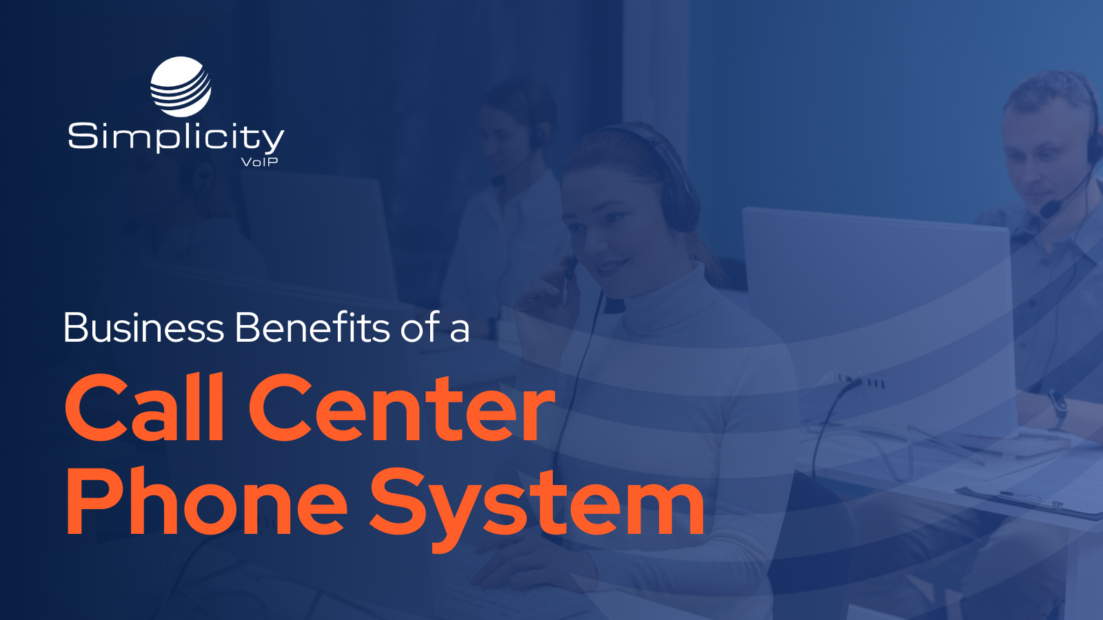 Business Benefits of a Call Center Phone System